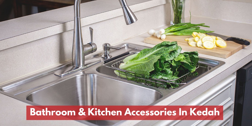 Bathroom & Kitchen Accessories Kedah